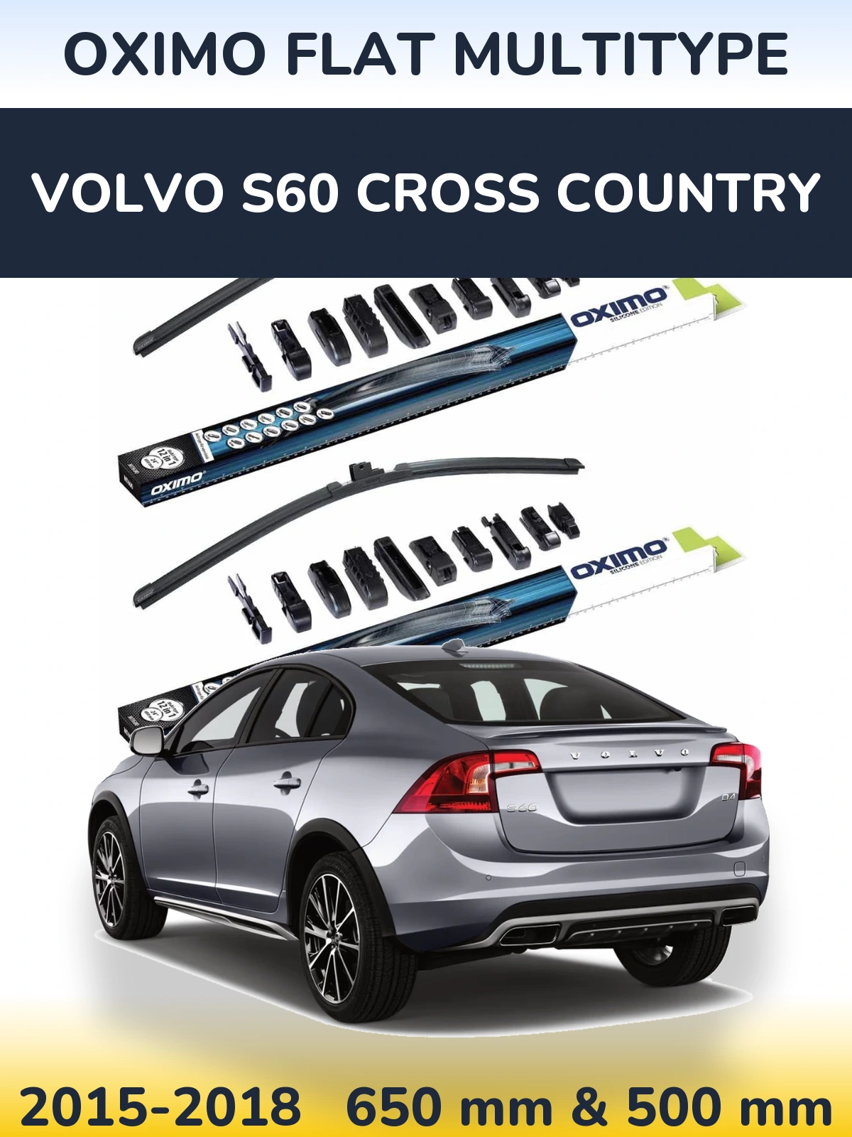 Front wiper blade set Oximo Flat MultiTypee 650 & 500 mm for Volvo S60 Cross Country 2015-2018