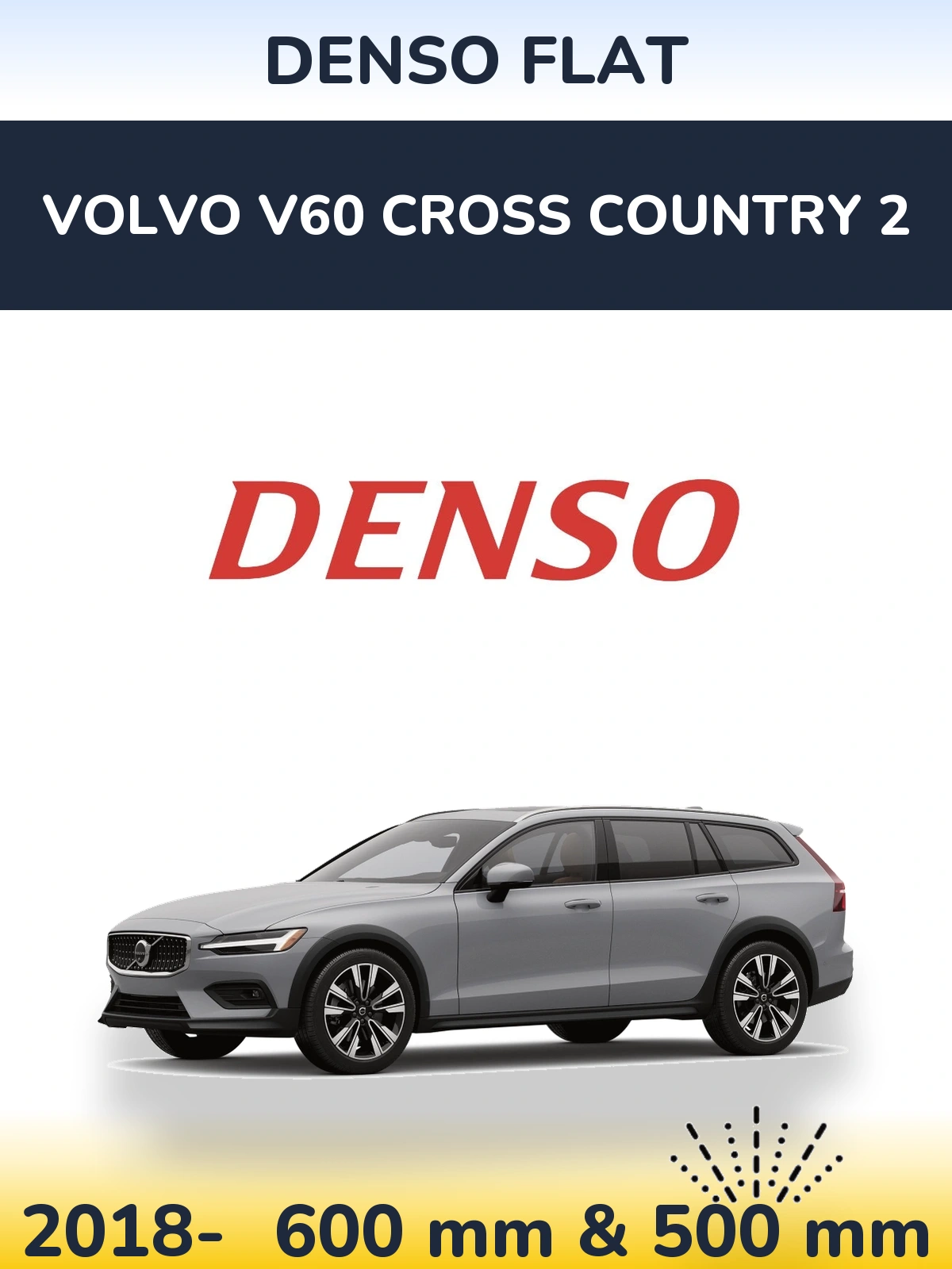 Front wiper blade set Denso Flat 600 & 500 mm for Volvo V60 Cross Country 2 2018-2026