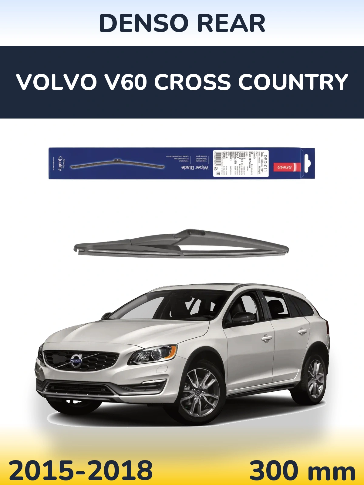 Задний дворник Denso Rear 300 мм для Volvo V60 Cross Country 2015-2018