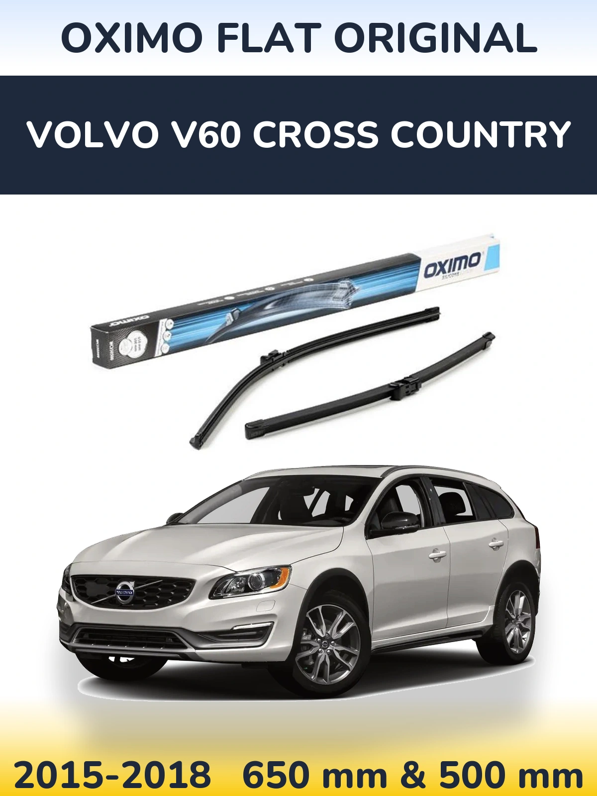 Front wiper blade set Oximo Flat Original 650 & 500 mm for Volvo V60 Cross Country 2015-2018