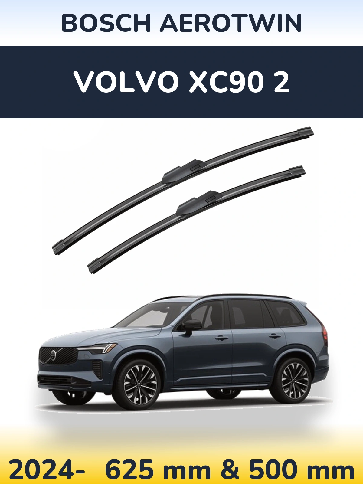 Front wiper blade set BOSCH AeroTwin 625 & 500 mm for Volvo XC90 2 2024-2026
