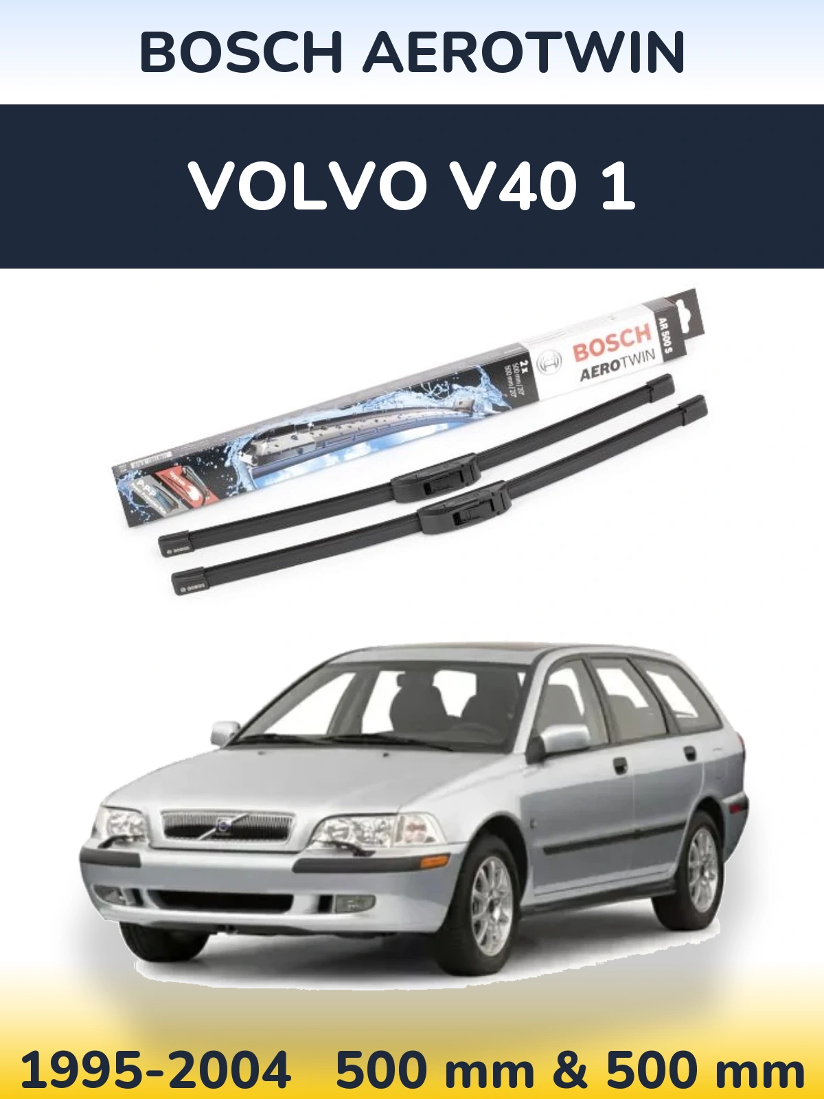 Комплект передніх щіток BOSCH AeroTwin 500 & 500 мм для Volvo V40 1 1995-2004