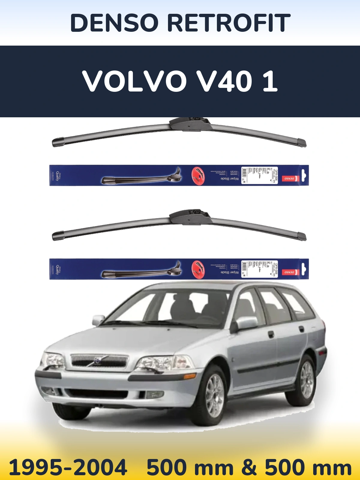 Front wiper blade set Denso Retrofit 500 & 500 mm for Volvo V40 1 1995-2004