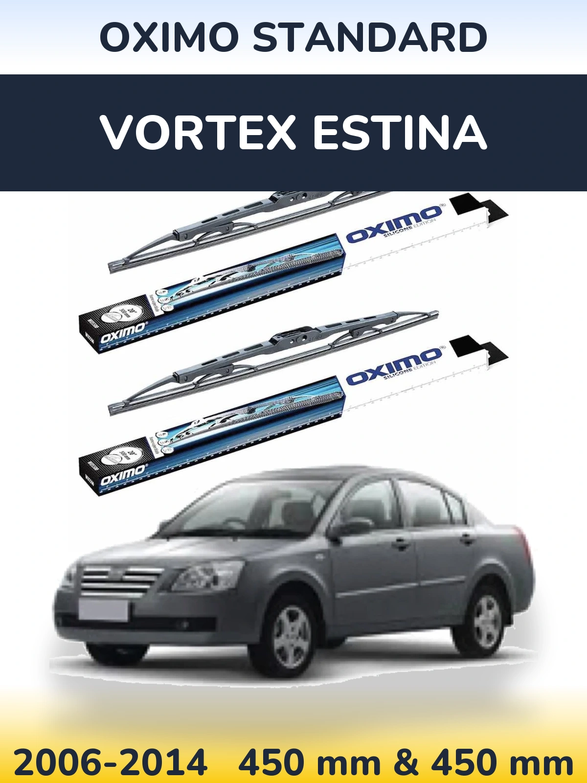 Front wiper blade set Oximo Standard 450 & 450 mm for Vortex Estina 2006-2014