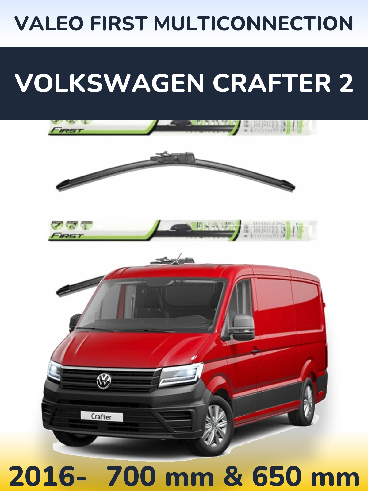 Front wiper blade set Valeo First MultiConnection 700 & 650 mm for Volkswagen Crafter 2 2016-2026