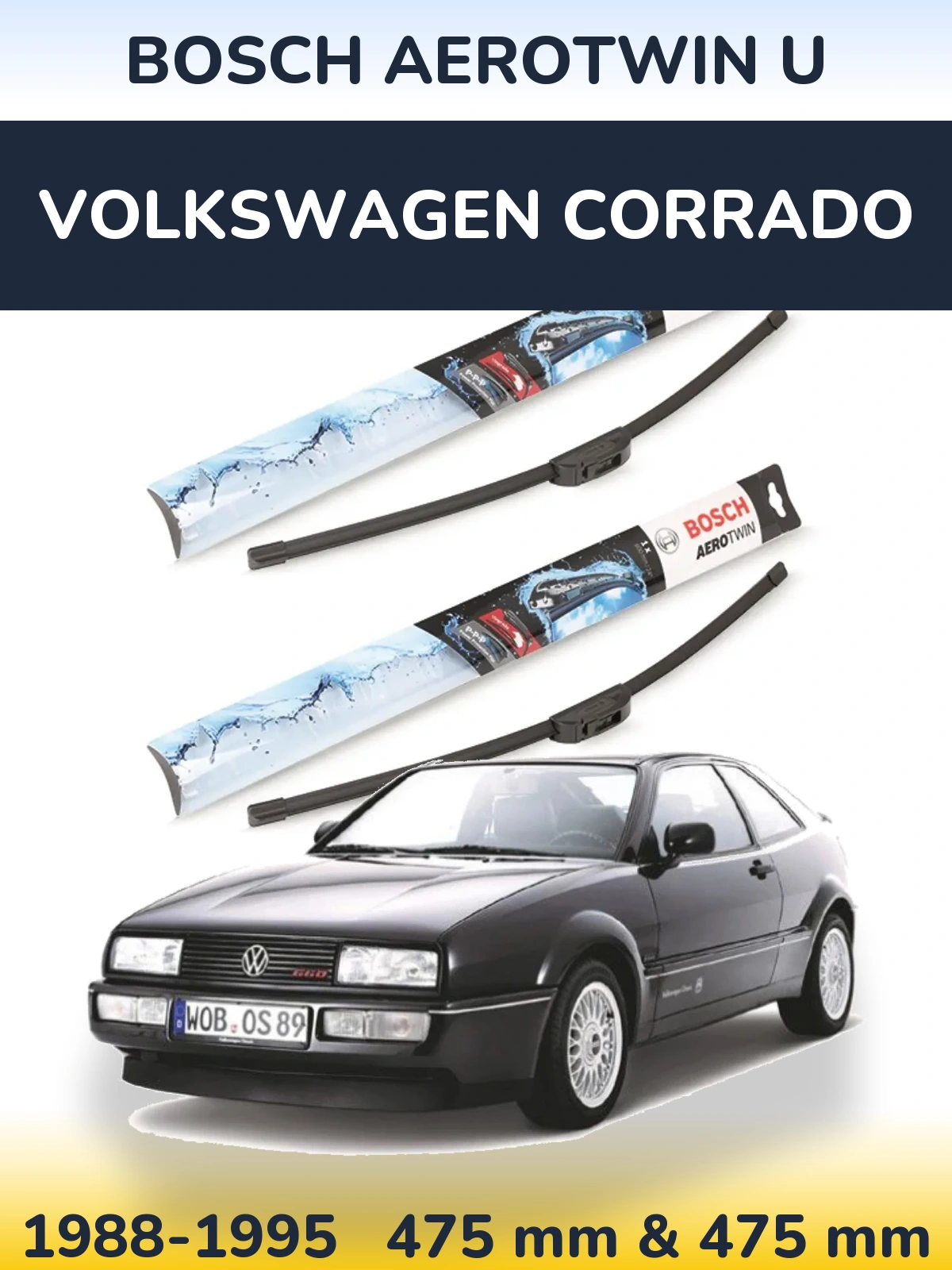 Front wiper blade set BOSCH AeroTwin U 475 & 475 mm for Volkswagen Corrado 1988-1995