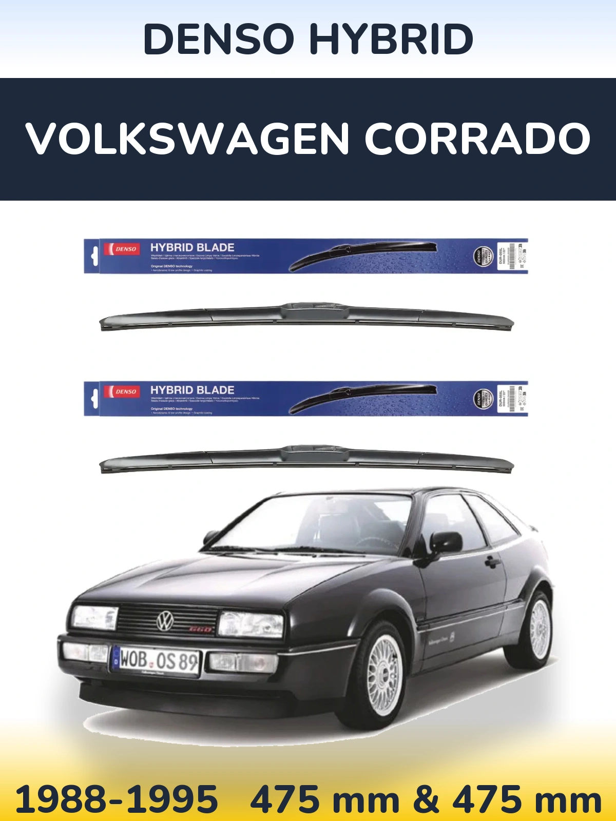 Front wiper blade set Denso Hybrid 475 & 475 mm for Volkswagen Corrado 1988-1995