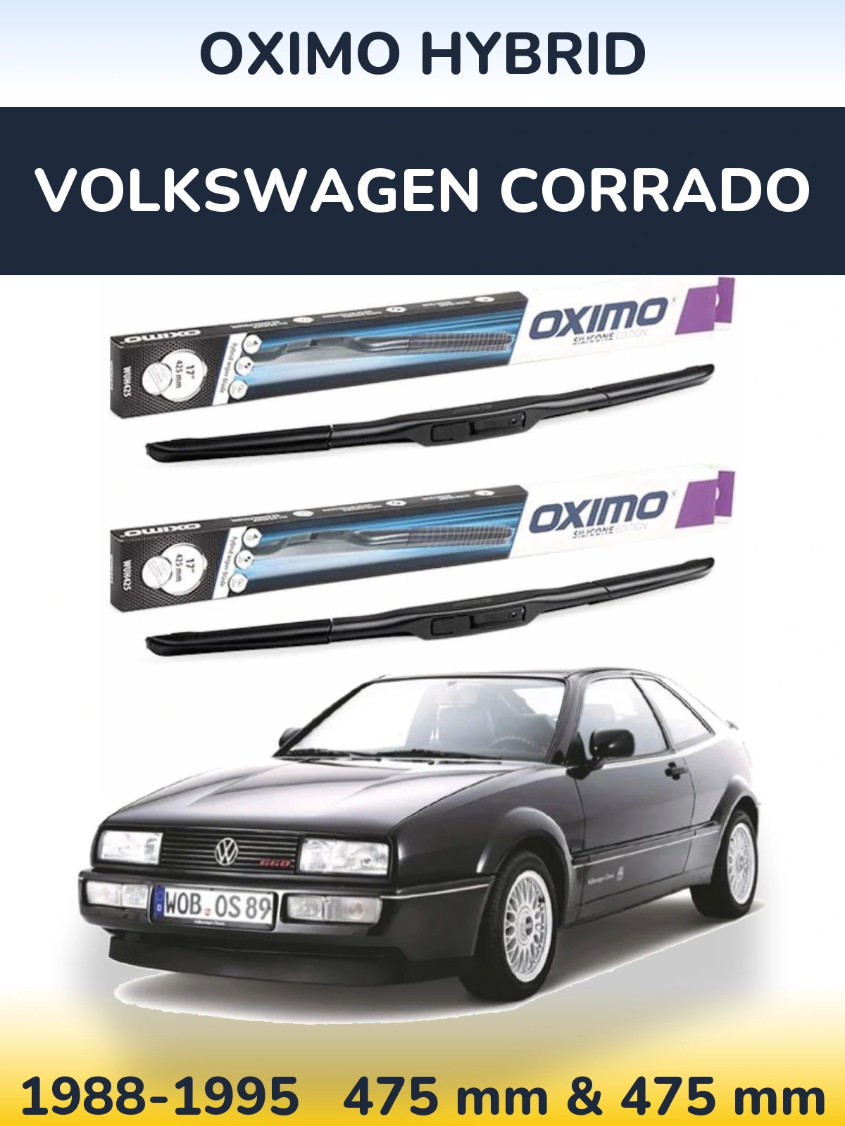 Front wiper blade set Oximo Hybrid 475 & 475 mm for Volkswagen Corrado 1988-1995