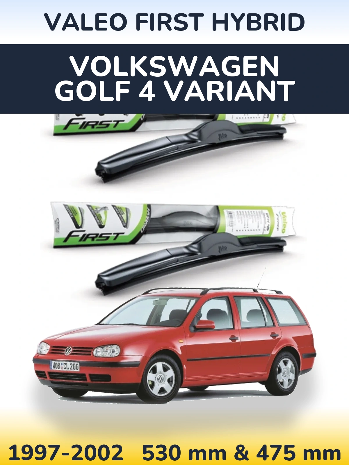Front wiper blade set Valeo First Hybrid 530 & 475 mm for Volkswagen Golf 4 Variant 1997-2002