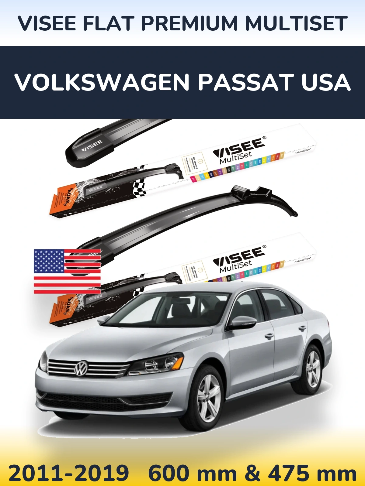 Front wiper blade set VISEE FLAT PREMIUM MultiSet 600 & 475 mm for Volkswagen Passat USA 2011-2019