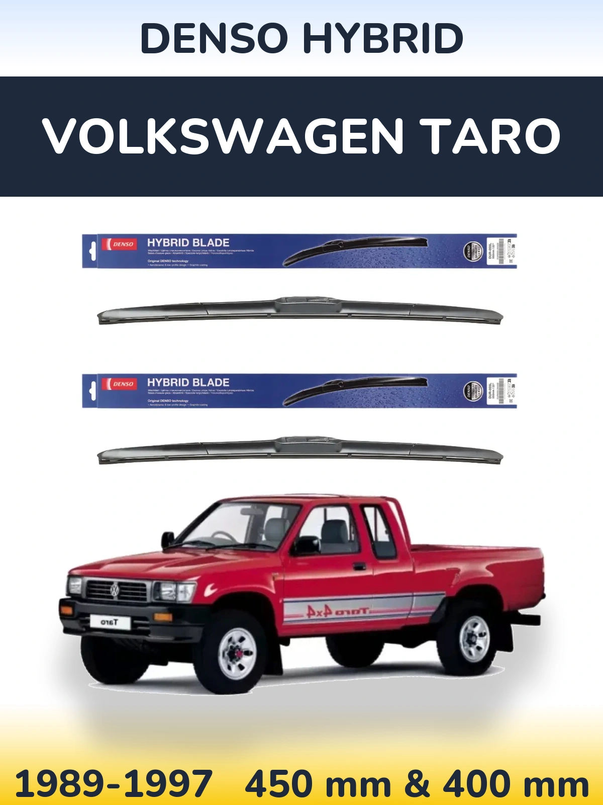 Front wiper blade set Denso Hybrid 450 & 400 mm for Volkswagen Taro 1989-1997