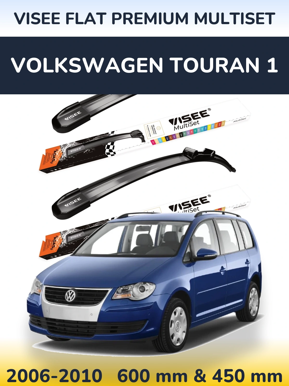 Front wiper blade set VISEE FLAT PREMIUM MultiSet 600 & 450 mm for Volkswagen Touran 1 2006-2010