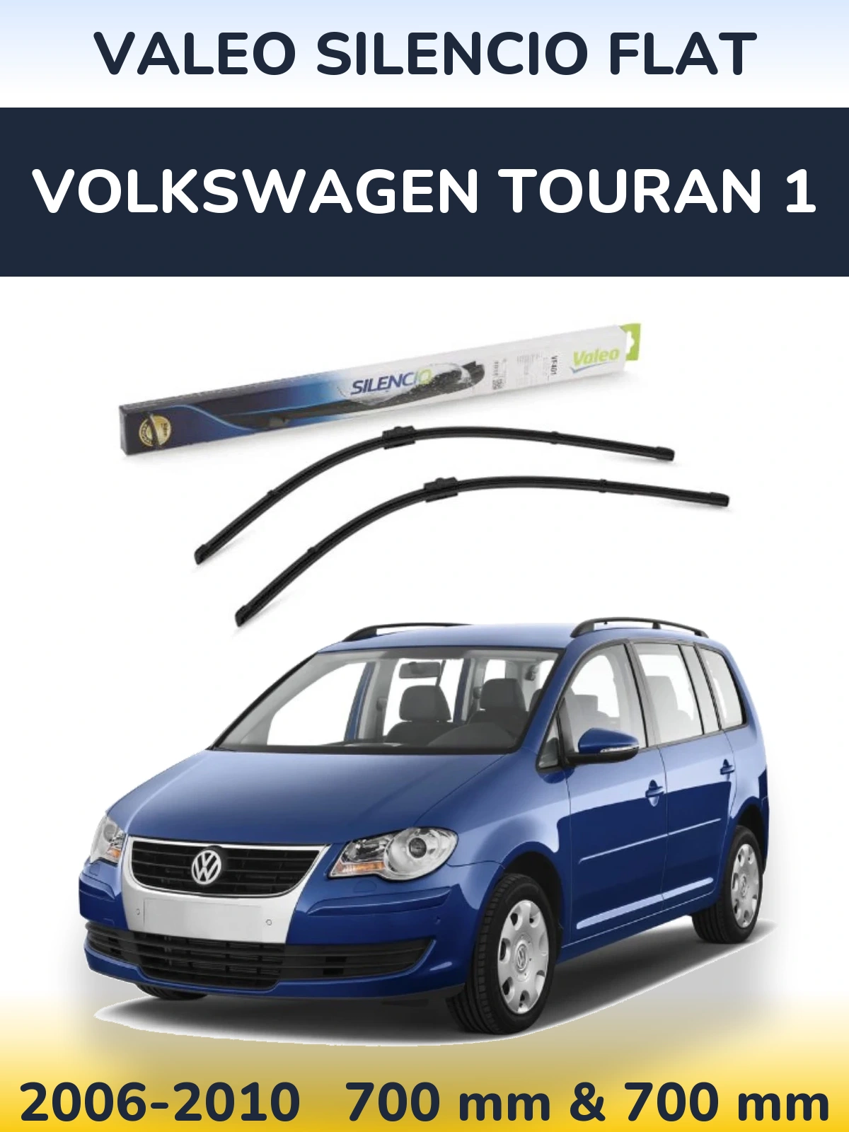 Front wiper blade set Valeo Silencio Flat 700 & 700 mm for Volkswagen Touran 1 2006-2010
