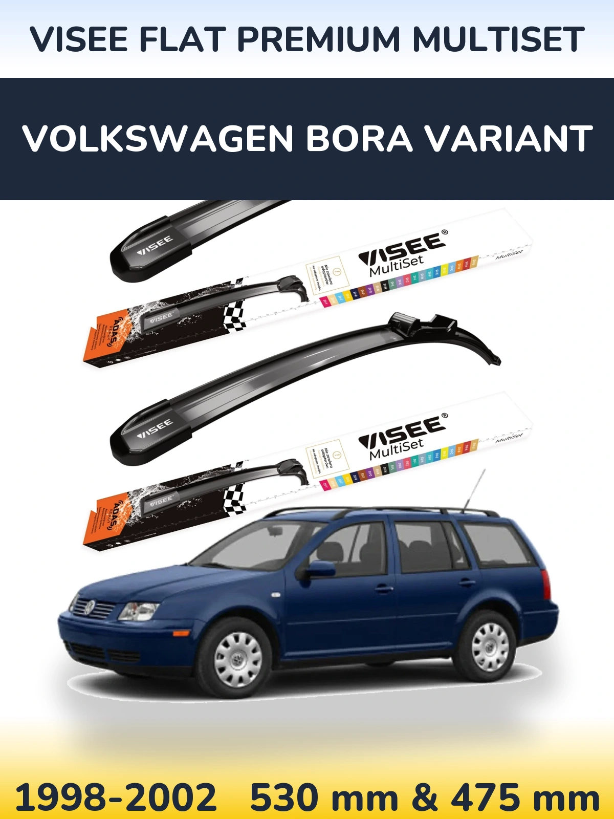 Front wiper blade set VISEE FLAT PREMIUM MultiSet 530 & 475 mm for Volkswagen Bora Variant 1998-2002