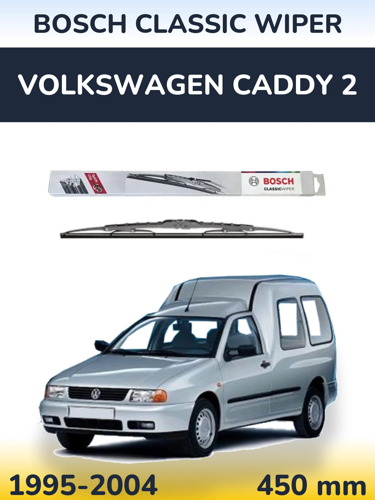 Rear wiper blade BOSCH Classic Wiper 450 mm for Volkswagen Caddy 2 1995-2004