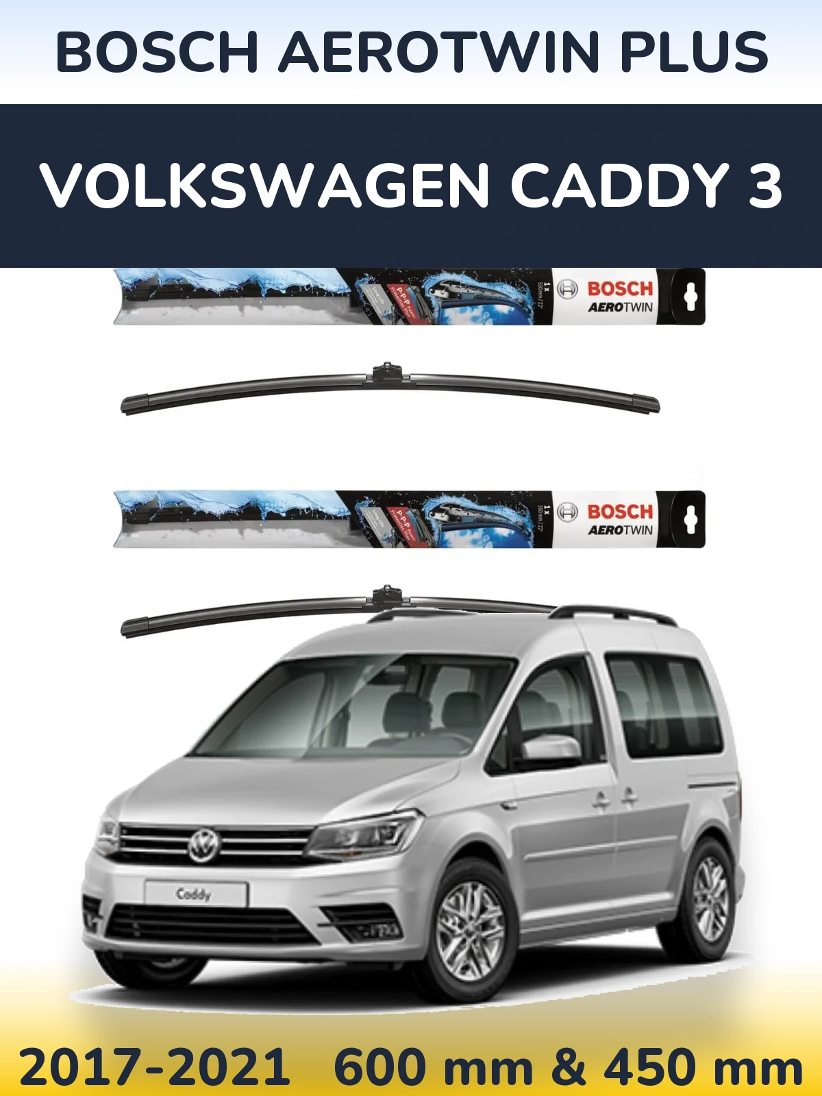 Front wiper blade set BOSCH AeroTwin Plus 600 & 450 mm for Volkswagen Caddy 3 2017-2021