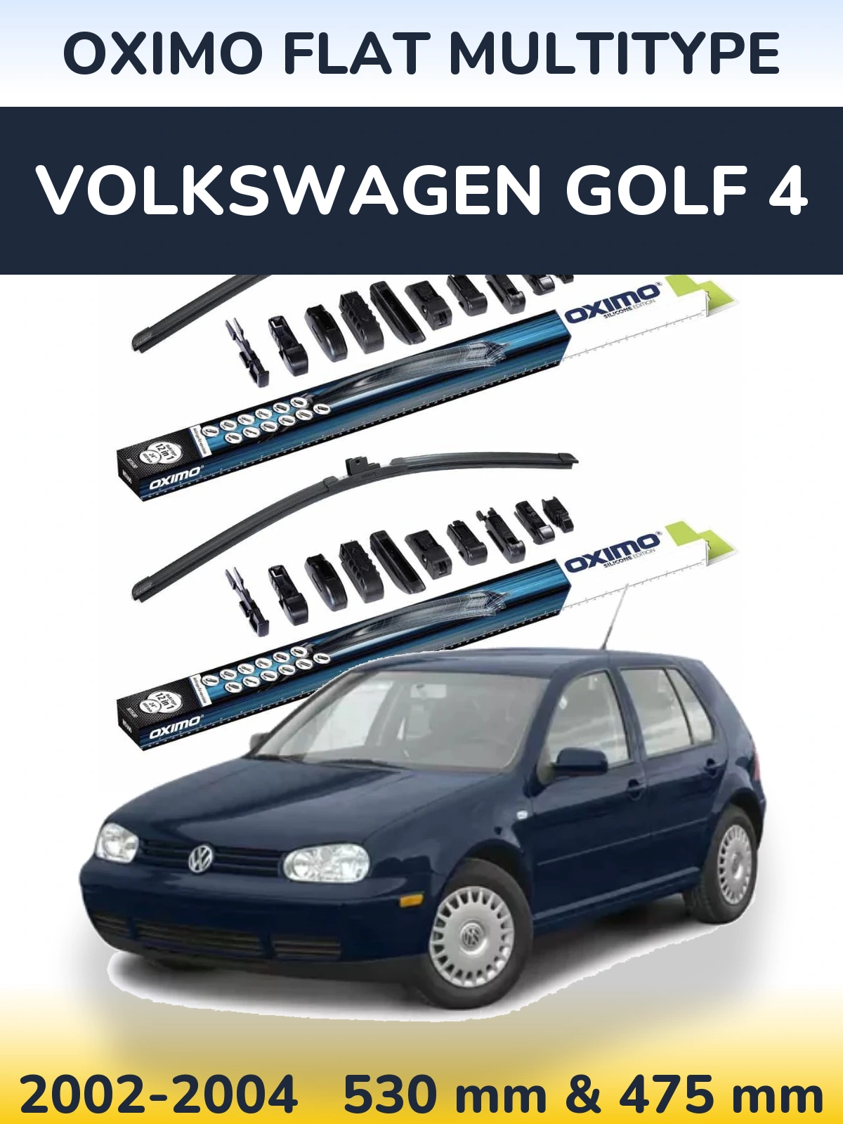 Front wiper blade set Oximo Flat MultiTypee 530 & 475 mm for Volkswagen Golf 4 2002-2004
