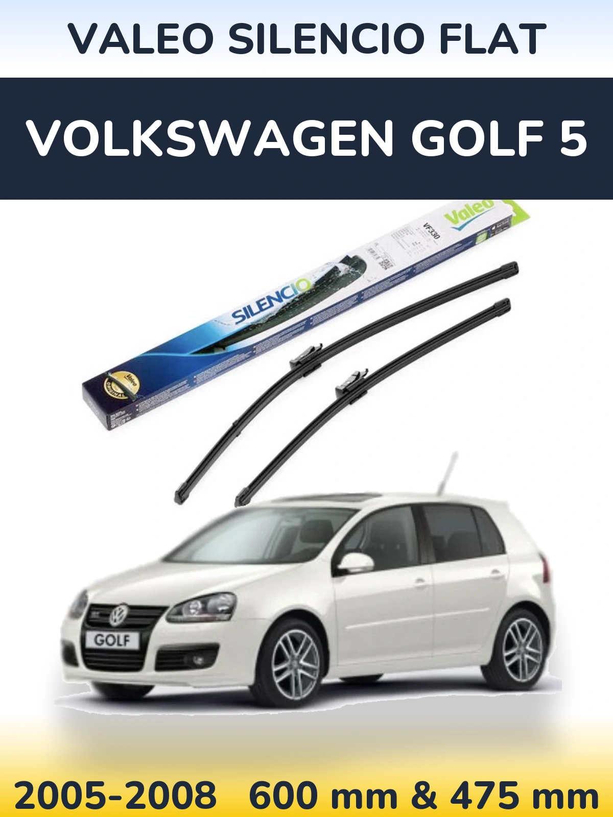 Front wiper blade set Valeo Silencio Flat 600 & 475 mm for Volkswagen Golf 5 2005-2008