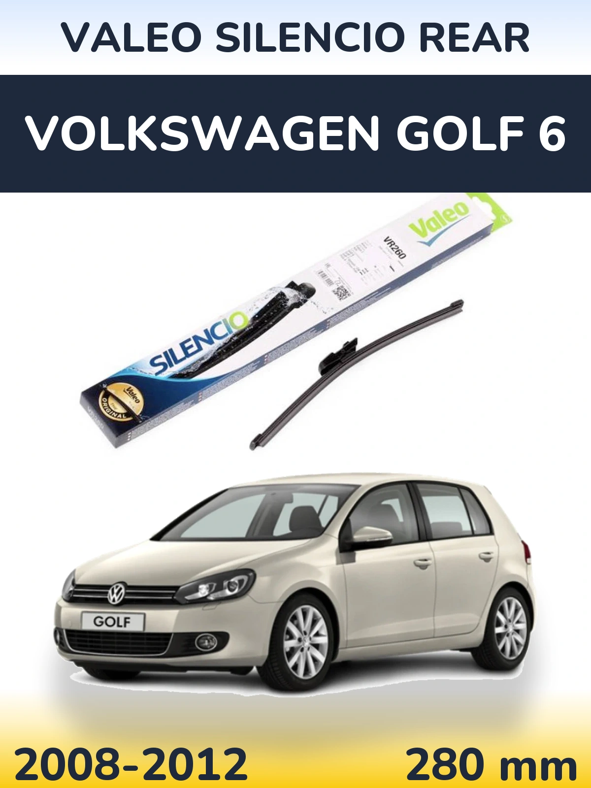 Rear wiper blade Valeo Silencio Rear 280 mm for Volkswagen Golf 6 2008-2012