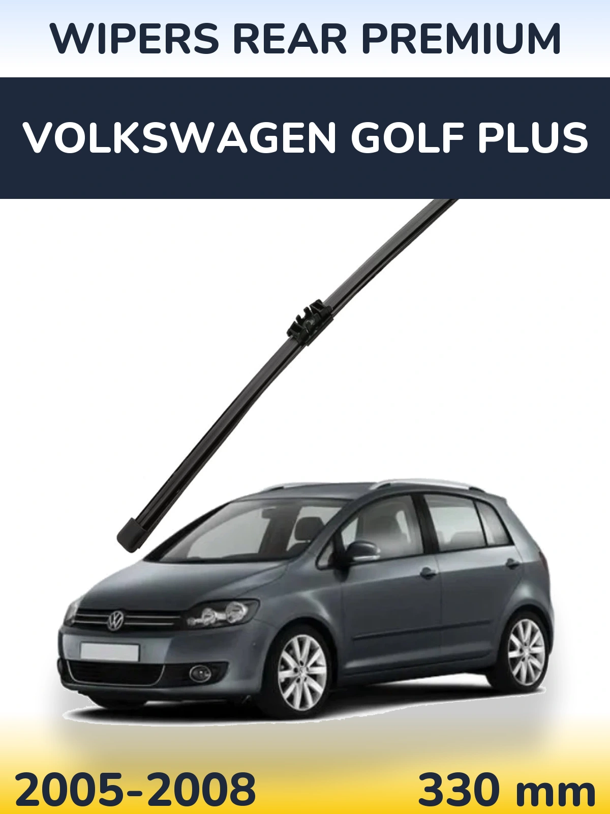 Rear wiper blade WIPERS REAR PREMIUM 330 mm for Volkswagen Golf Plus 2005-2008