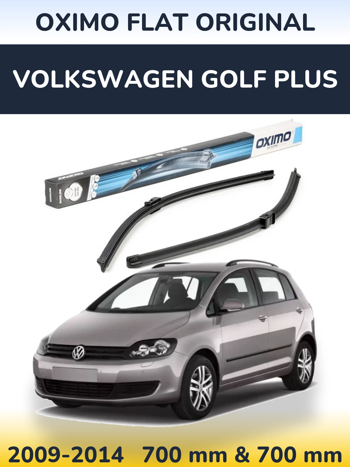 Front wiper blade set Oximo Flat Original 700 & 700 mm for Volkswagen Golf Plus 2009-2014