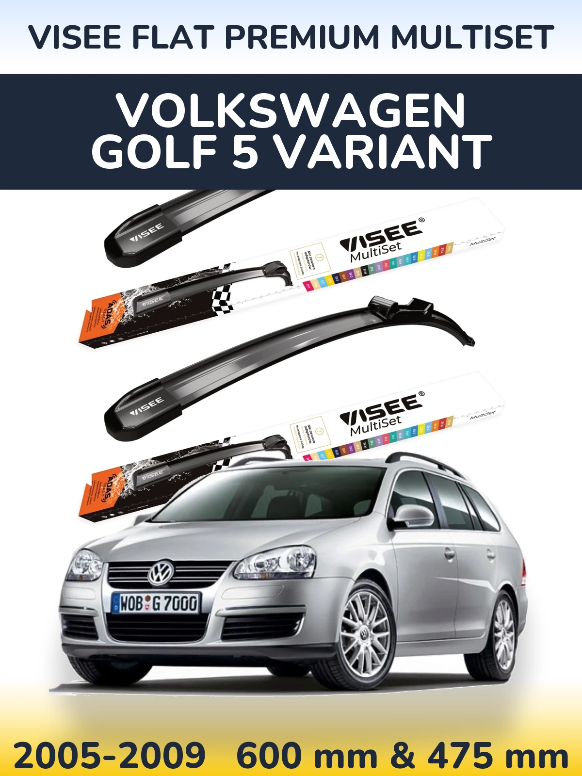 Front wiper blade set VISEE FLAT PREMIUM MultiSet 600 & 475 mm for Volkswagen Golf 5 Variant 2005-2009