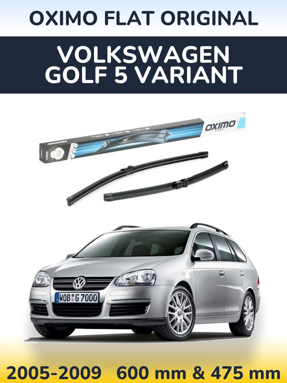 Комплект передніх щіток Oximo Flat Original 600 & 475 мм для Volkswagen Golf 5 Variant 2005-2009