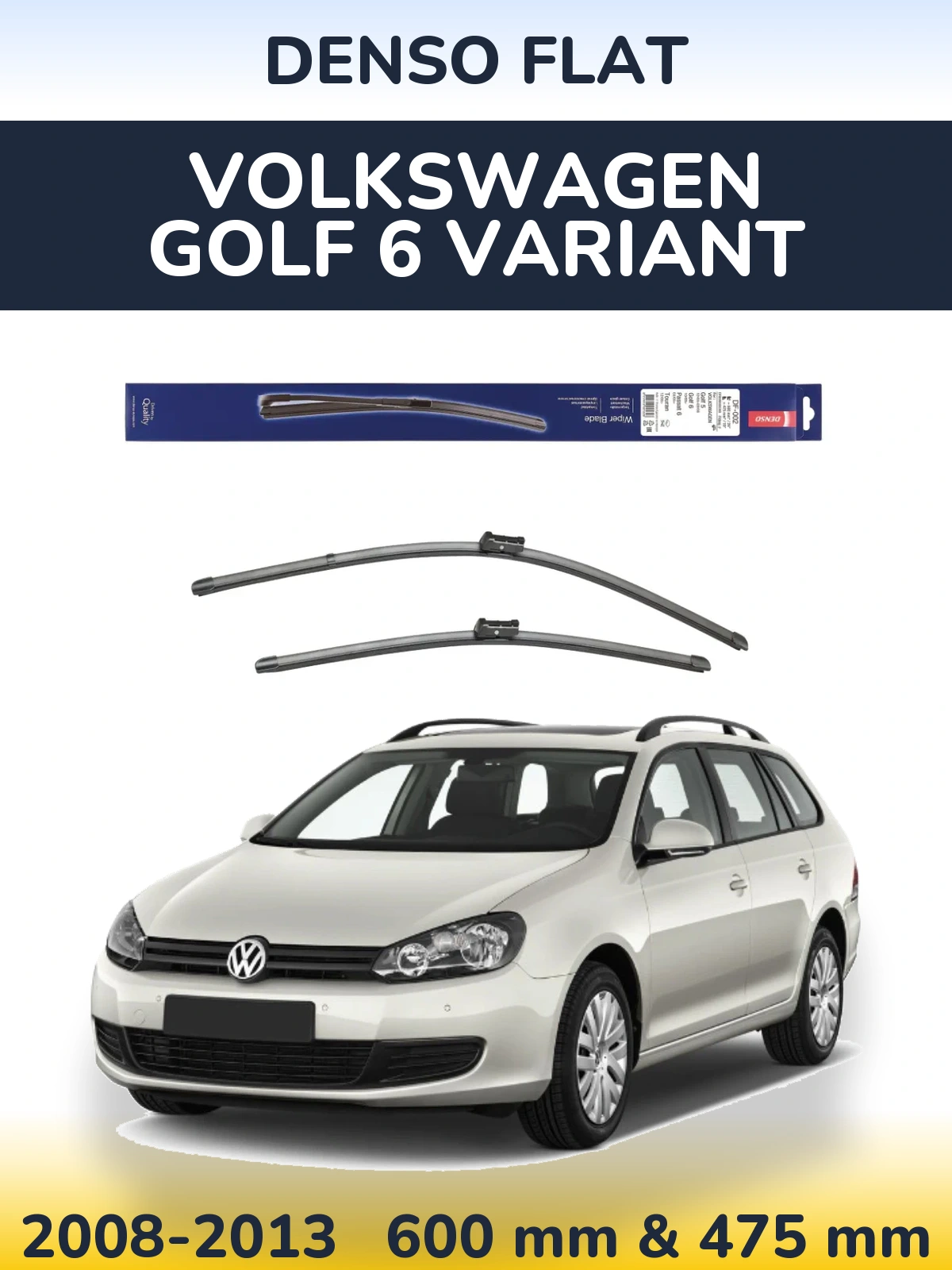 Front wiper blade set Denso Flat 600 & 475 mm for Volkswagen Golf 6 Variant 2008-2013