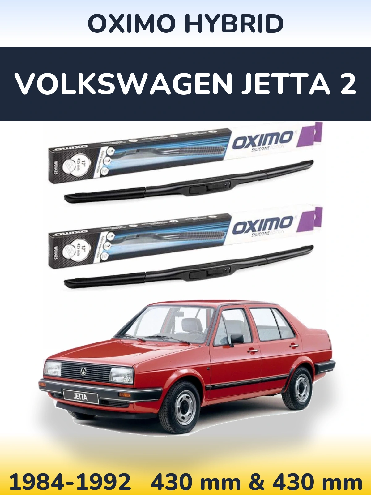 Комплект передніх щіток Oximo Hybrid 430 & 430 мм для Volkswagen Jetta 2 1984-1992