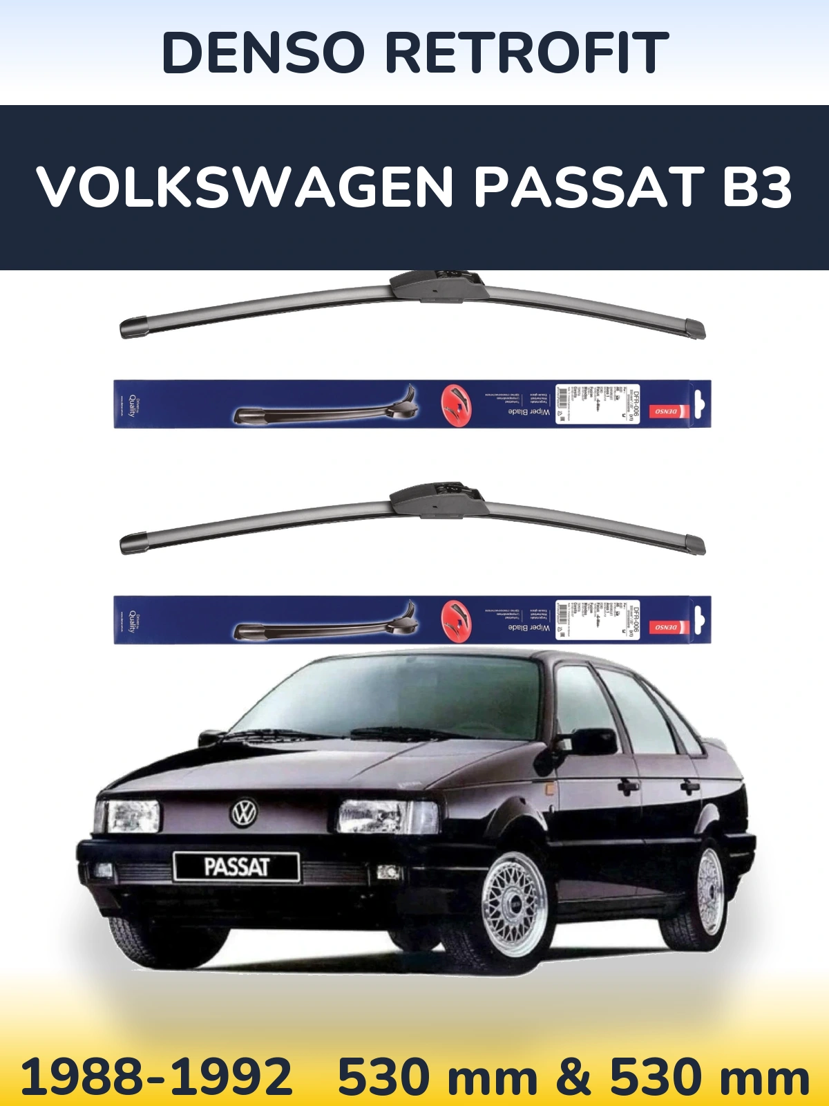 Front wiper blade set Denso Retrofit 530 & 530 mm for Volkswagen Passat B3 1988-1992