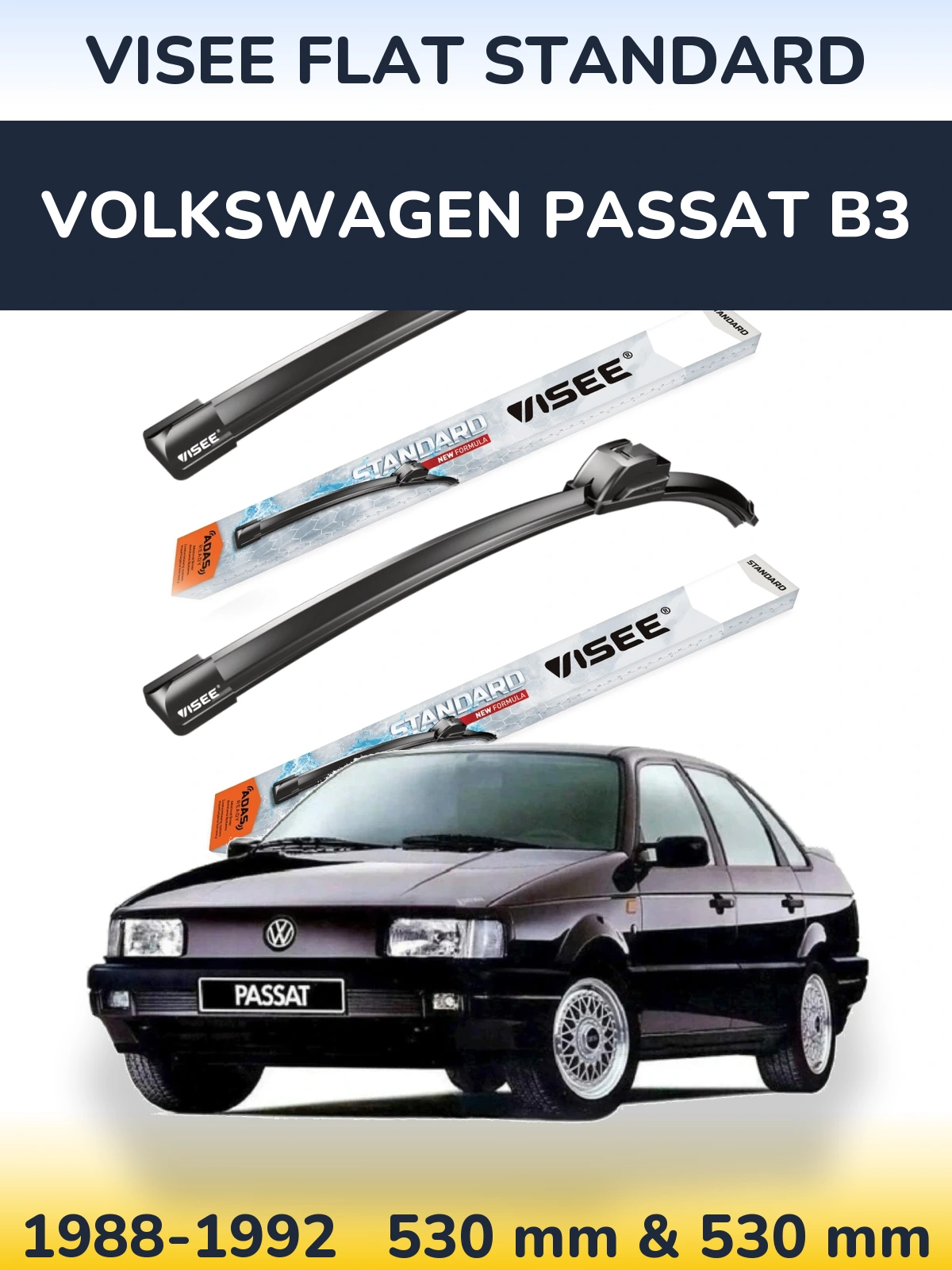 Front wiper blade set VISEE FLAT STANDARD 530 & 530 mm for Volkswagen Passat B3 1988-1992