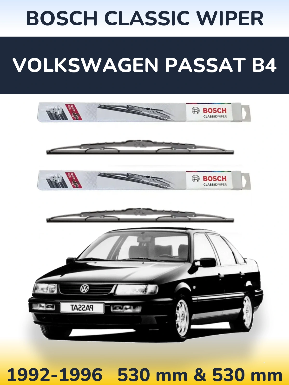 Front wiper blade set BOSCH Classic Wiper 530 & 530 mm for Volkswagen Passat B4 1992-1996