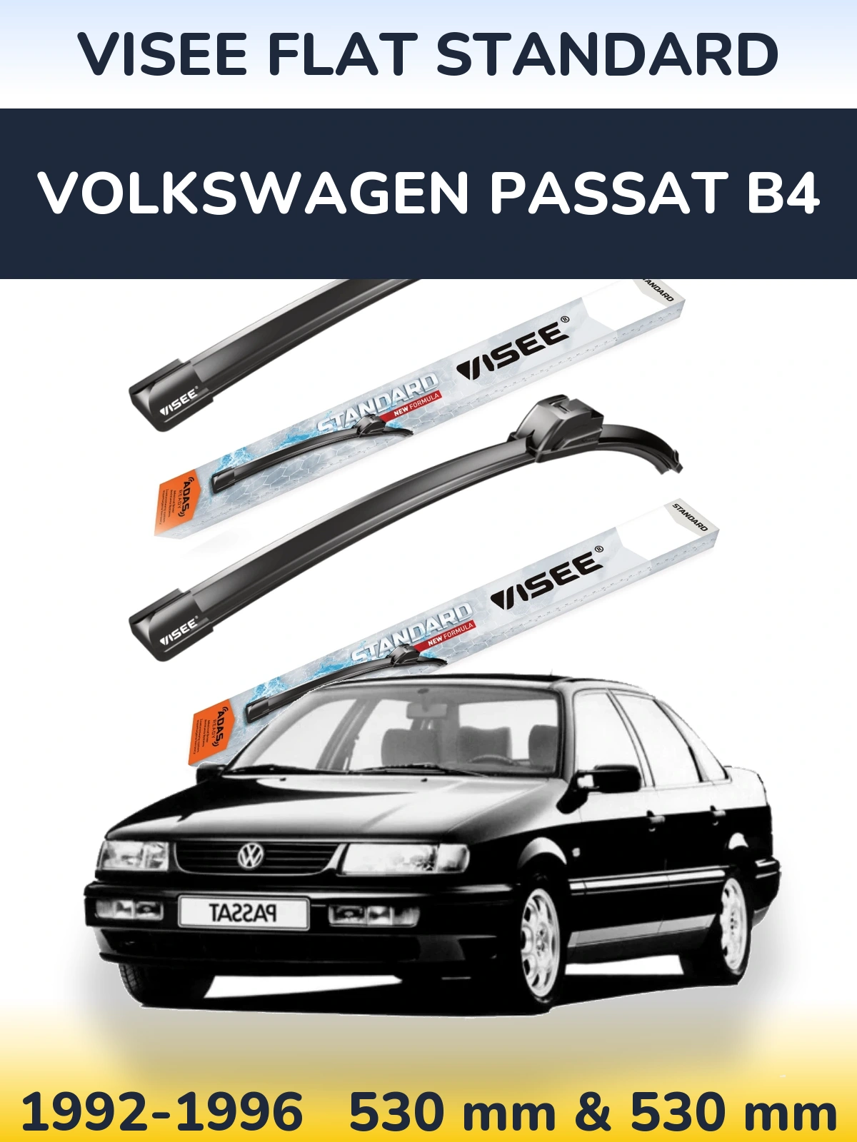 Front wiper blade set VISEE FLAT STANDARD 530 & 530 mm for Volkswagen Passat B4 1992-1996