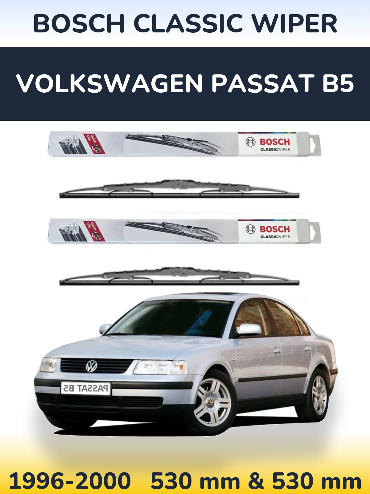 Front wiper blade set BOSCH Classic Wiper 530 & 530 mm for Volkswagen Passat B5 1996-2000
