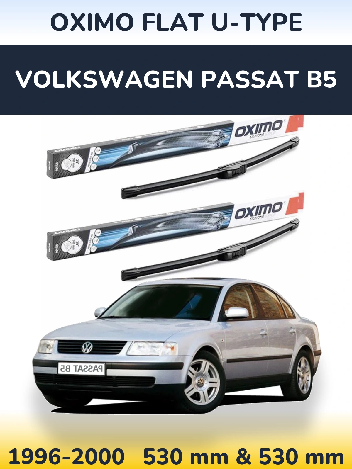 Front wiper blade set Oximo Flat U-type 530 & 530 mm for Volkswagen Passat B5 1996-2000