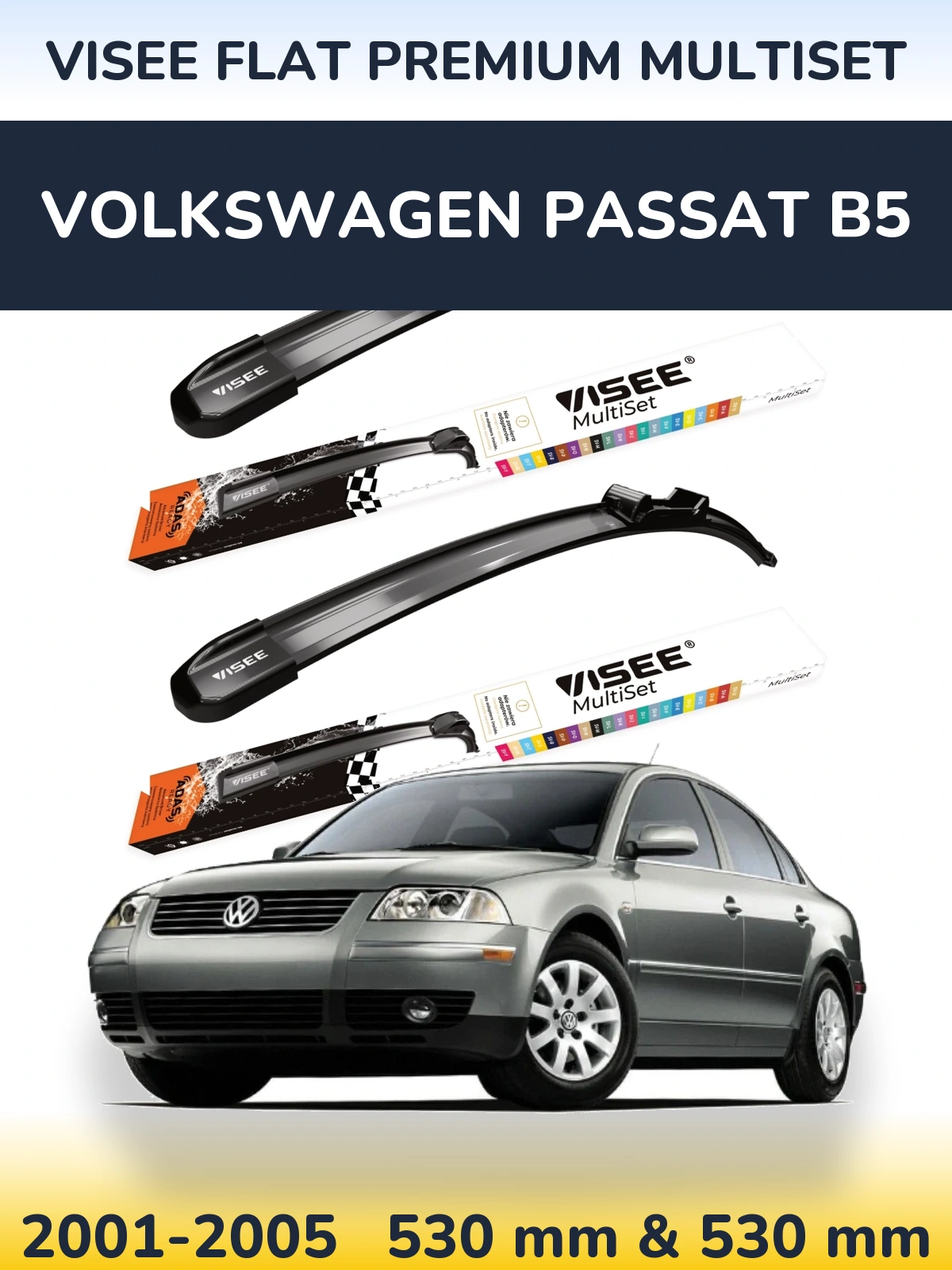 Front wiper blade set VISEE FLAT PREMIUM MultiSet 530 & 530 mm for Volkswagen Passat B5 2001-2005