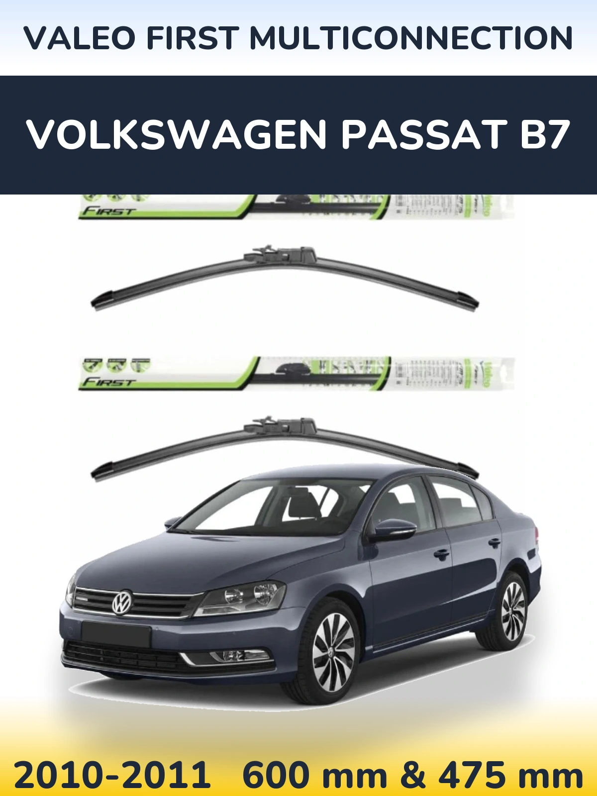 Front wiper blade set Valeo First MultiConnection 600 & 475 mm for Volkswagen Passat B7 2010-2011