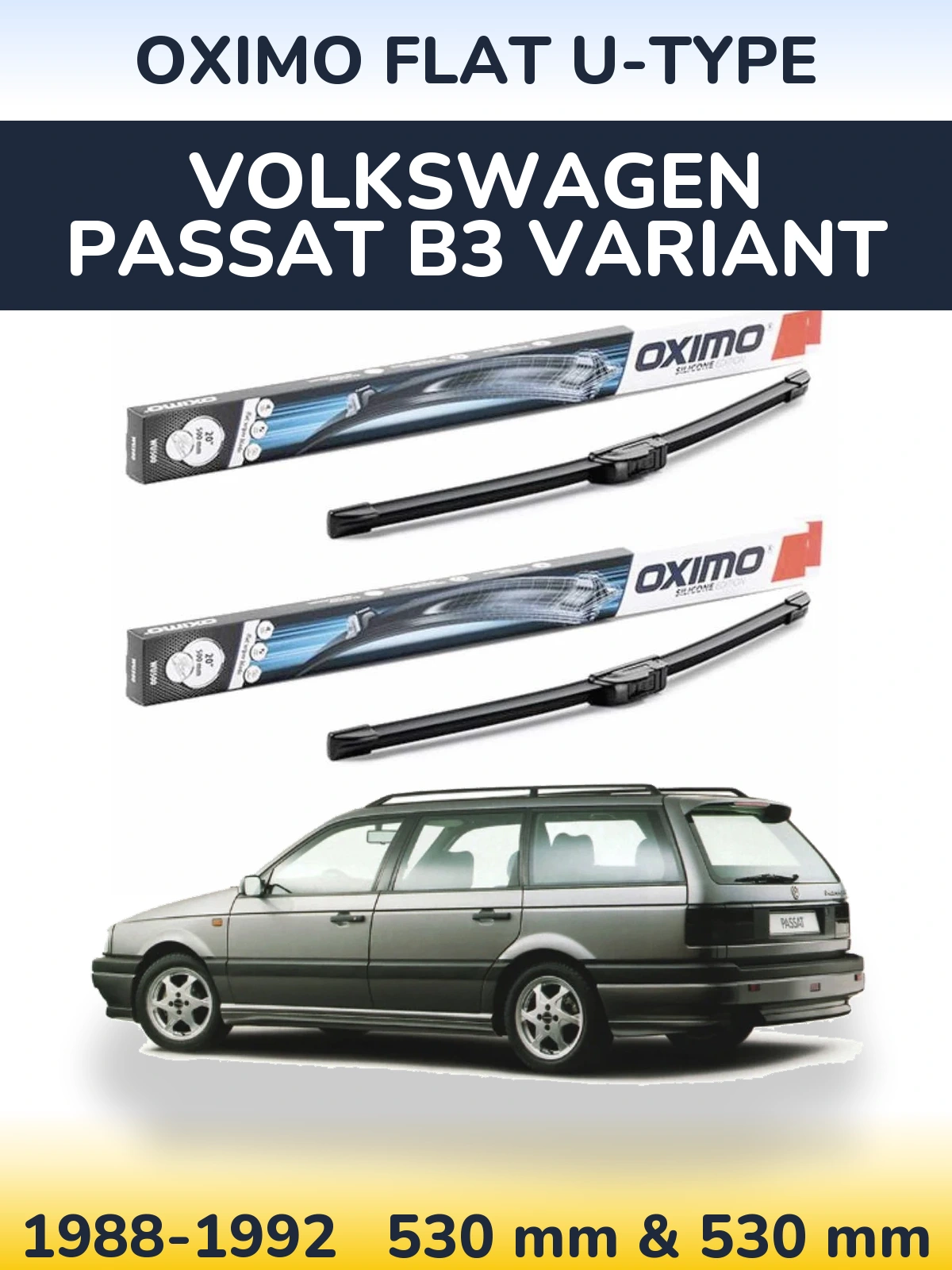 Front wiper blade set Oximo Flat U-type 530 & 530 mm for Volkswagen Passat B3 Variant 1988-1992