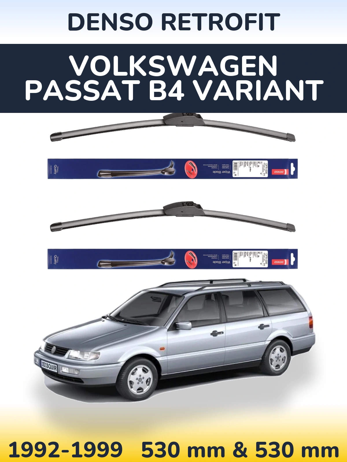 Front wiper blade set Denso Retrofit 530 & 530 mm for Volkswagen Passat B4 Variant 1992-1999