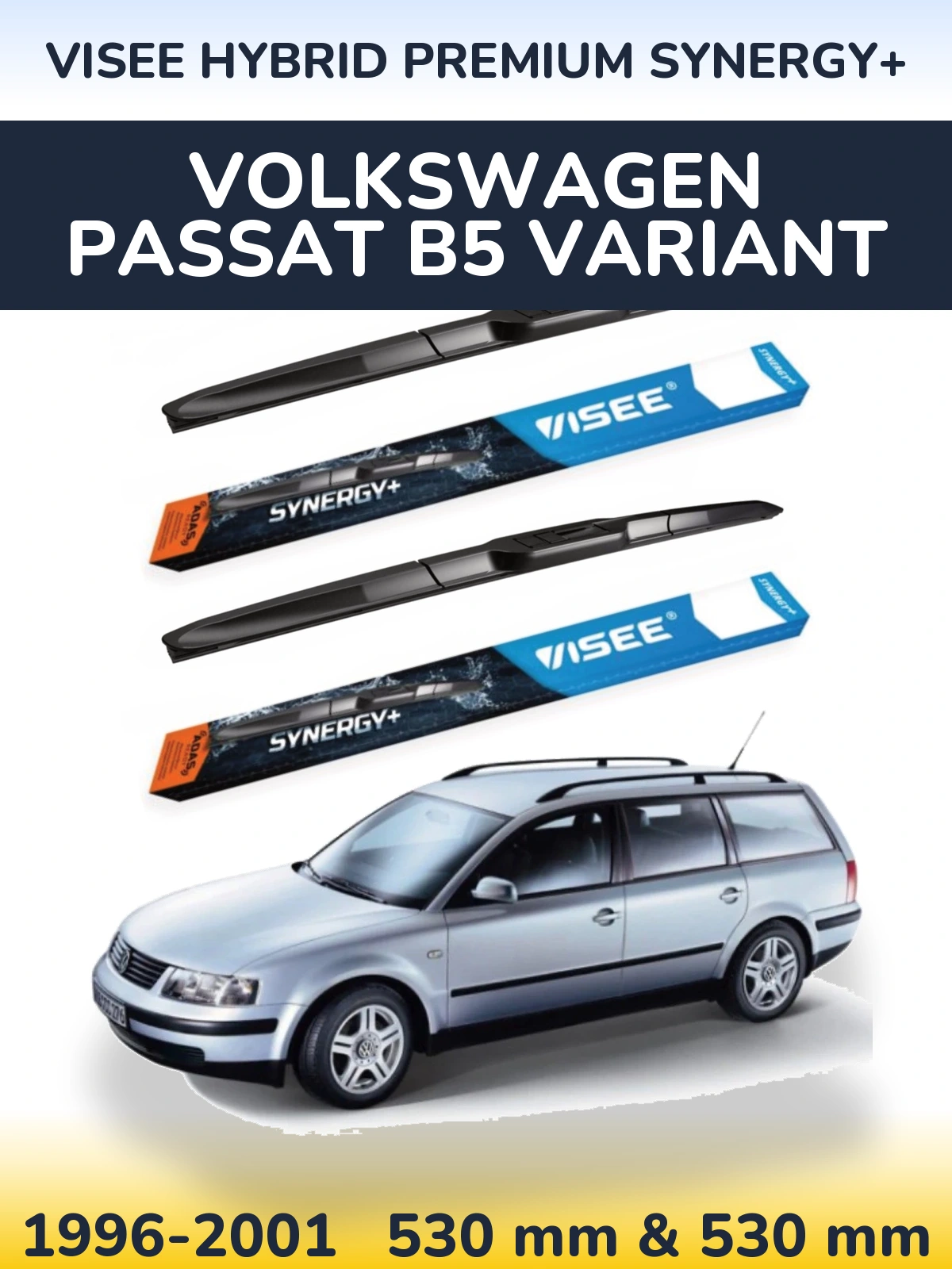 Front wiper blade set VISEE HYBRID PREMIUM SYNERGY+ 530 & 530 mm for Volkswagen Passat B5 Variant 1996-2001