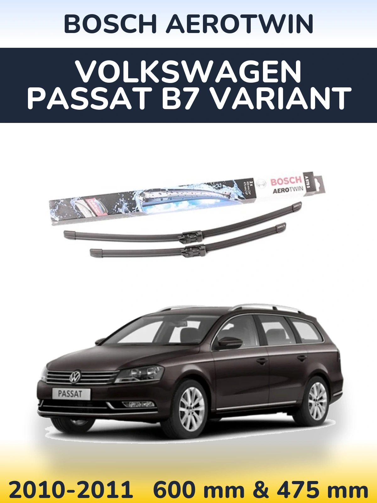 Комплект передніх щіток BOSCH AeroTwin 600 & 475 мм для Volkswagen Passat B7 Variant 2010-2011