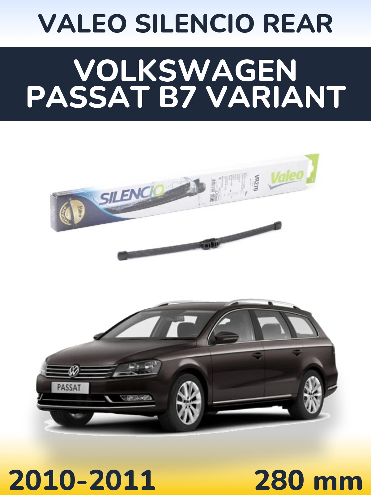 Rear wiper blade Valeo Silencio Rear 280 mm for Volkswagen Passat B7 Variant 2010-2011