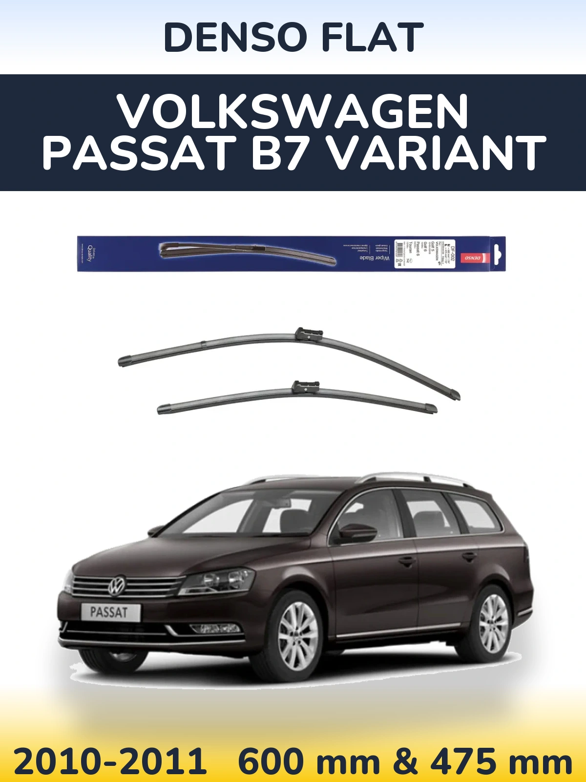 Комплект передніх щіток Denso Flat 600 & 475 мм для Volkswagen Passat B7 Variant 2010-2011
