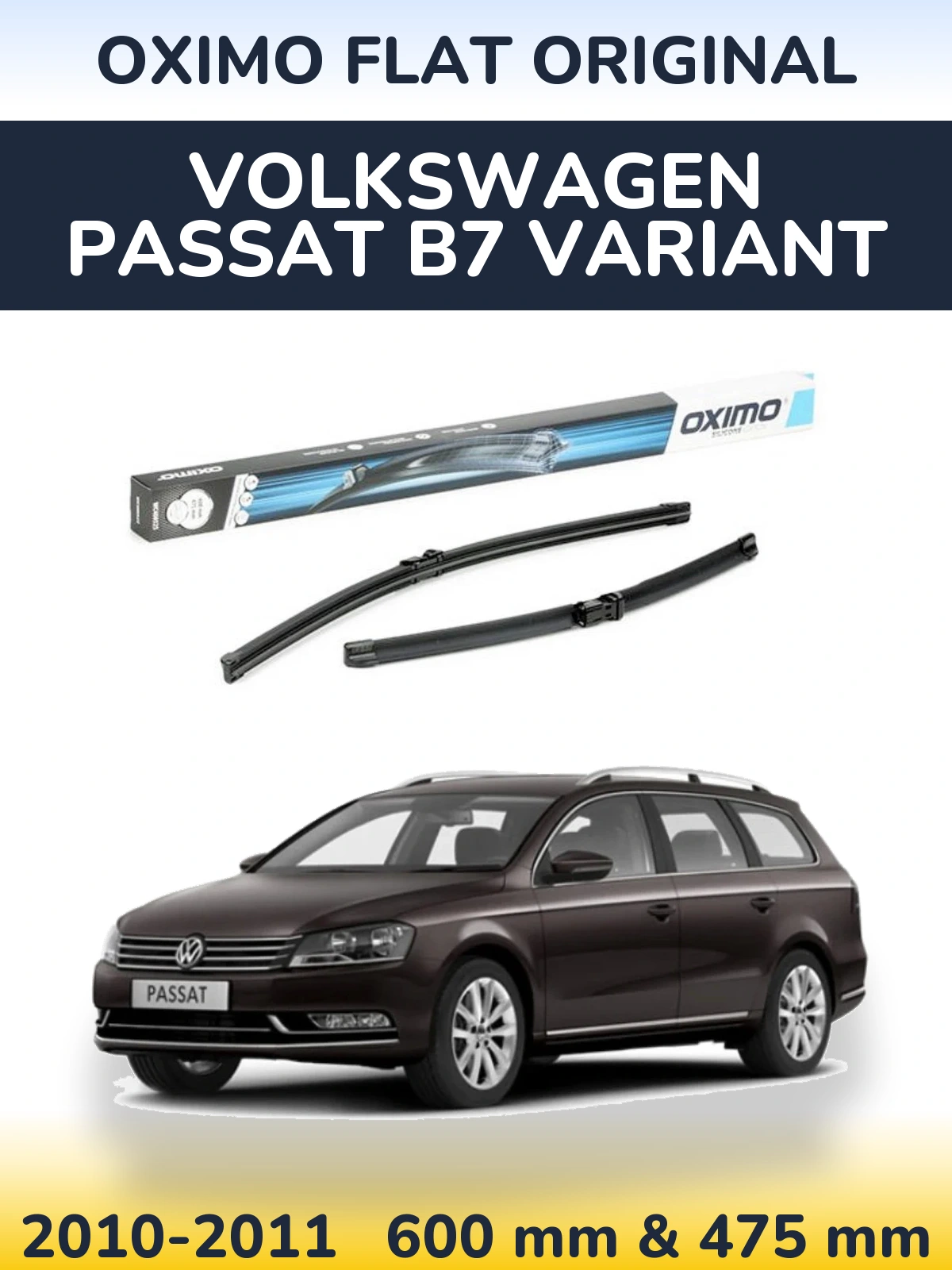Комплект передніх щіток Oximo Flat Original 600 & 475 мм для Volkswagen Passat B7 Variant 2010-2011
