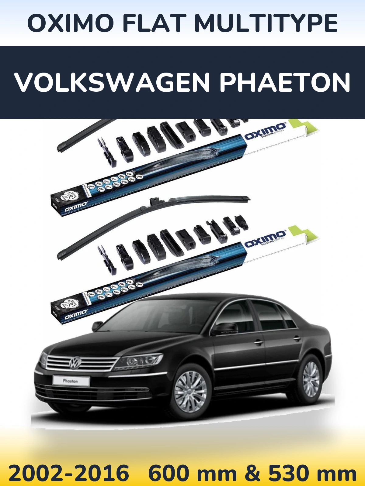 Front wiper blade set Oximo Flat MultiTypee 600 & 530 mm for Volkswagen Phaeton 2002-2016