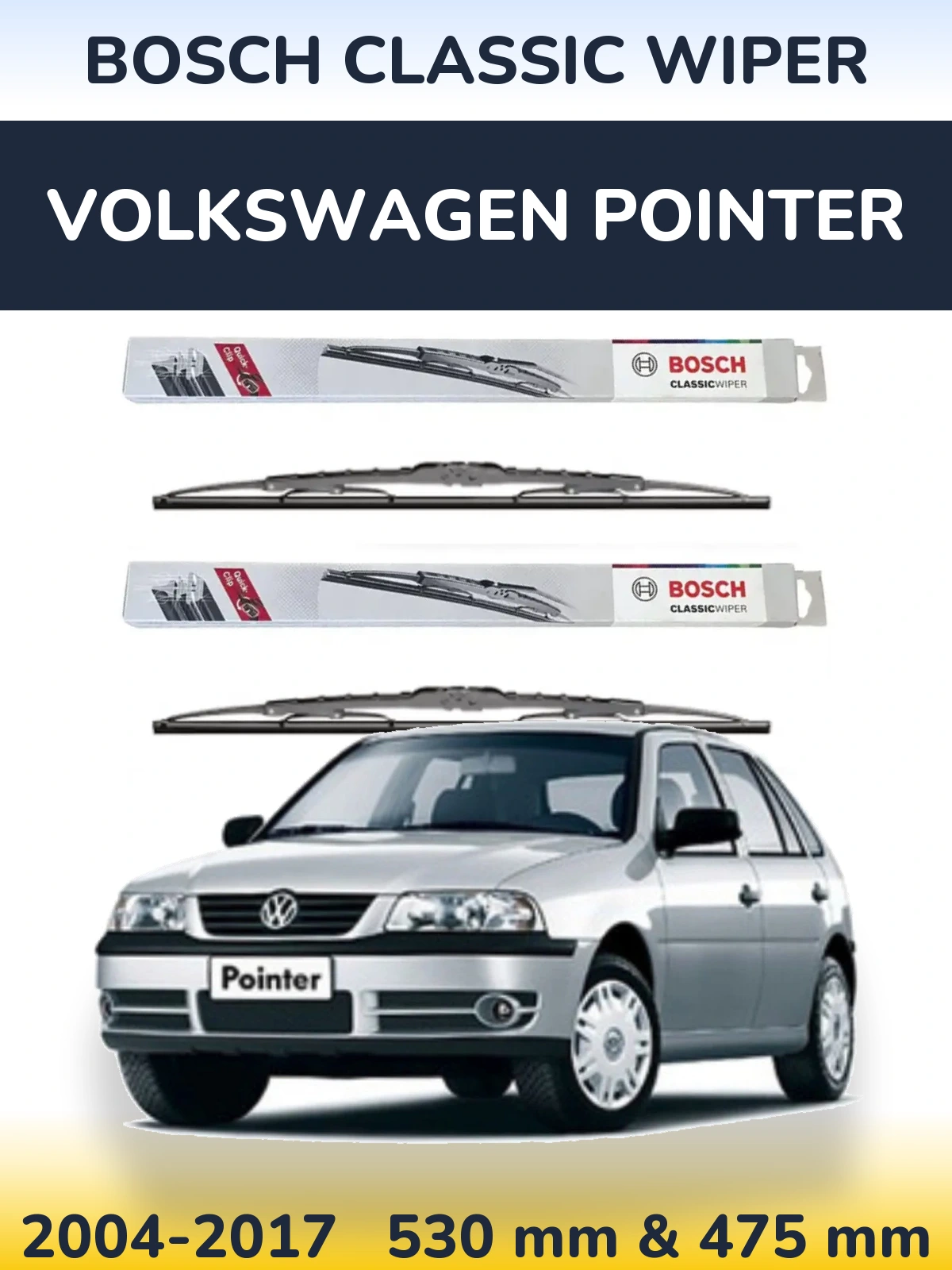 Front wiper blade set BOSCH Classic Wiper 530 & 475 mm for Volkswagen Pointer 2004-2017