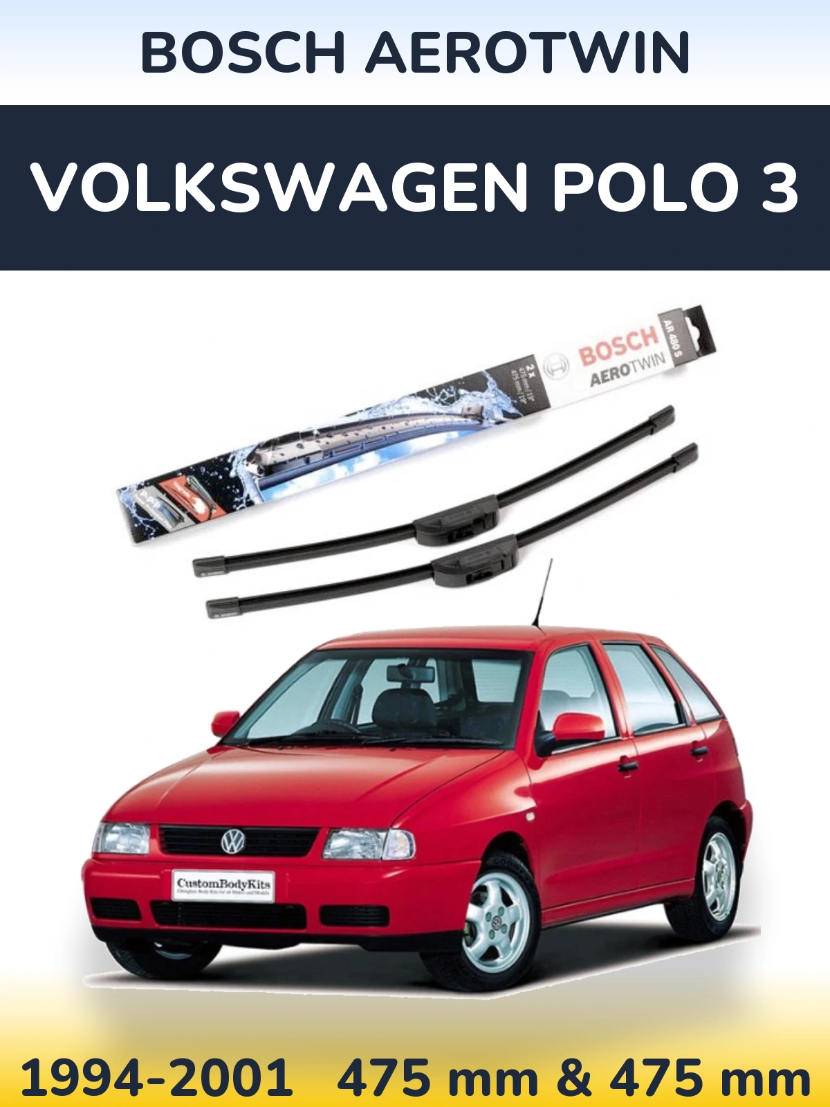 Front wiper blade set BOSCH AeroTwin 475 & 475 mm for Volkswagen Polo 3 1994-2001
