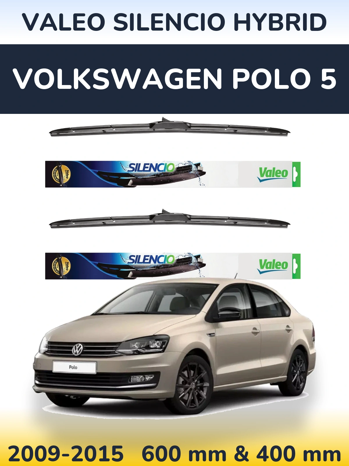 Front wiper blade set Valeo Silencio Hybrid 600 & 400 mm for Volkswagen Polo 5 2009-2015