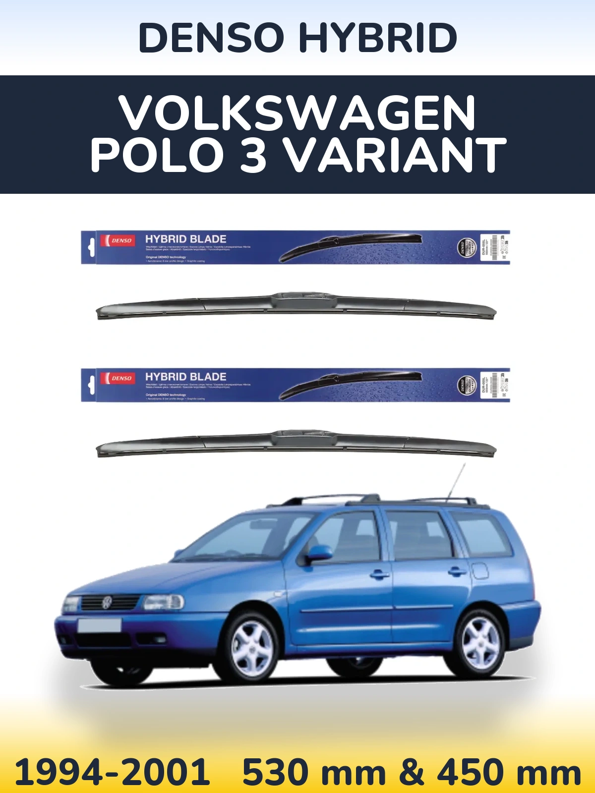 Front wiper blade set Denso Hybrid 530 & 450 mm for Volkswagen Polo 3 Variant 1994-2001
