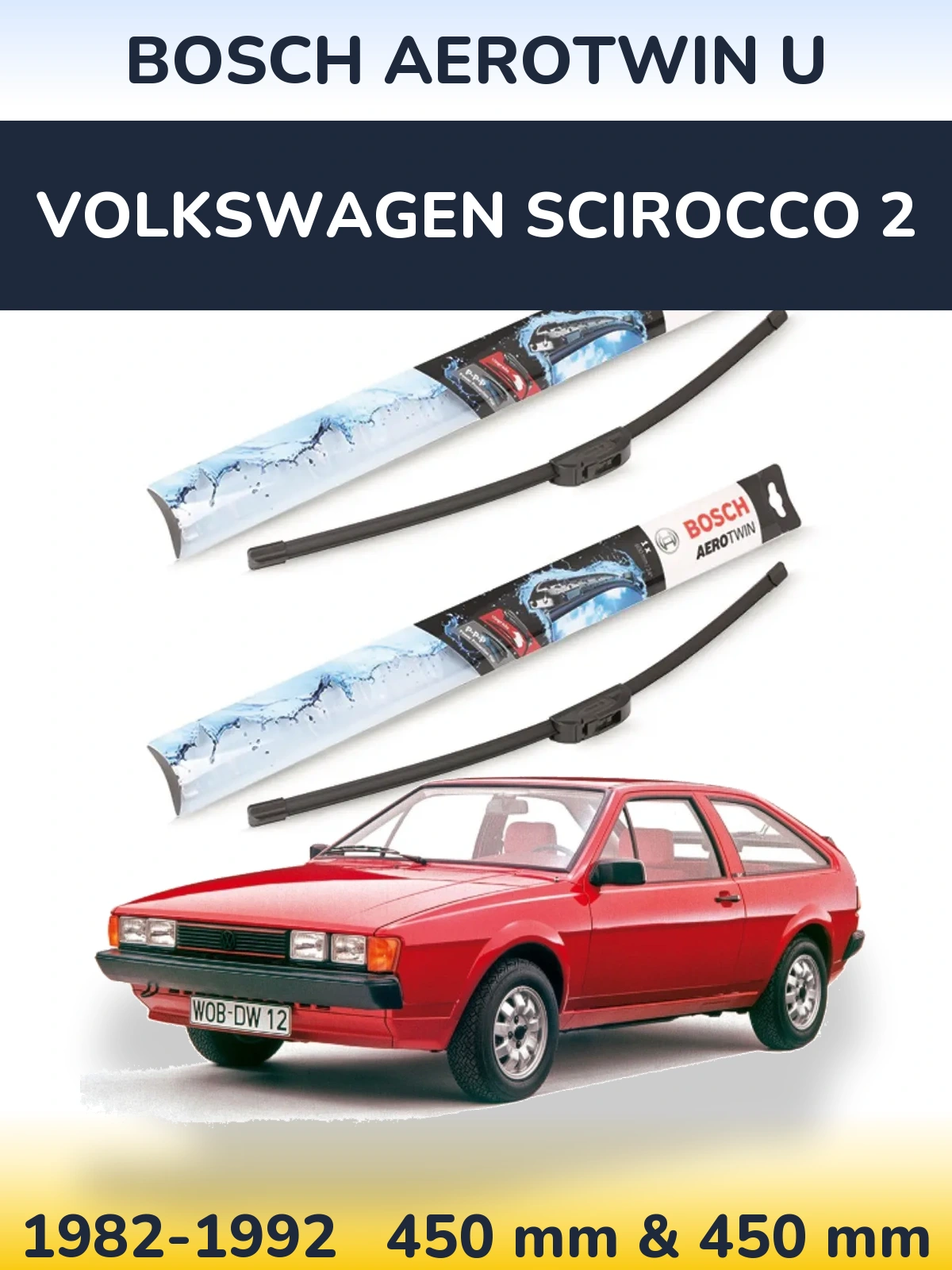Front wiper blade set BOSCH AeroTwin U 450 & 450 mm for Volkswagen Scirocco 2 1982-1992